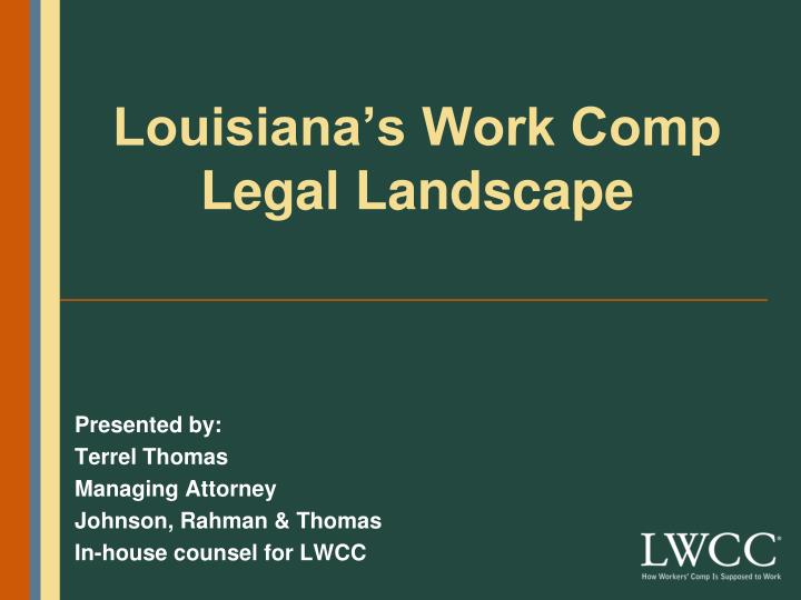 louisiana s work comp legal landscape
