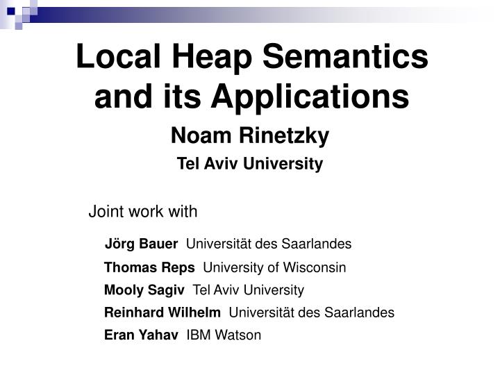local heap semantics and its applications
