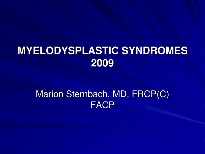 myelodysplastic syndromes 2009