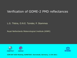 Verification of GOME-2 PMD reflectances