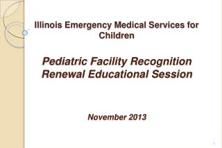 Emergency Medical Services for Children (EMSC) Overview National Illinois