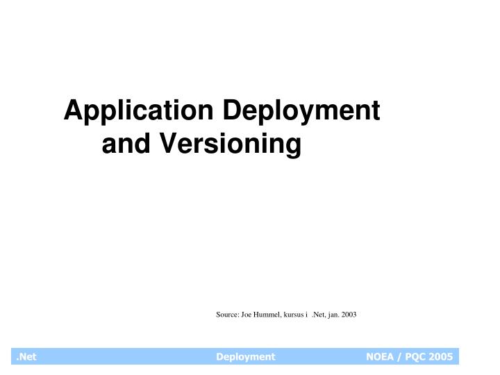 application deployment and versioning