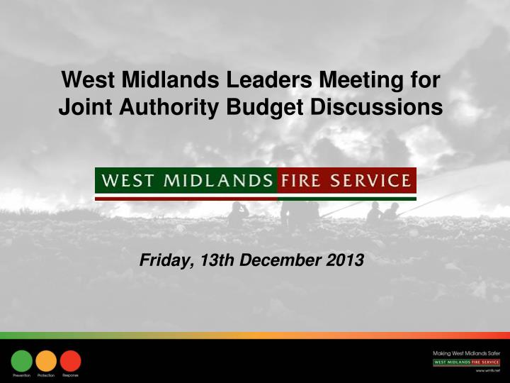 west midlands leaders meeting for joint authority budget discussions friday 13th december 2013