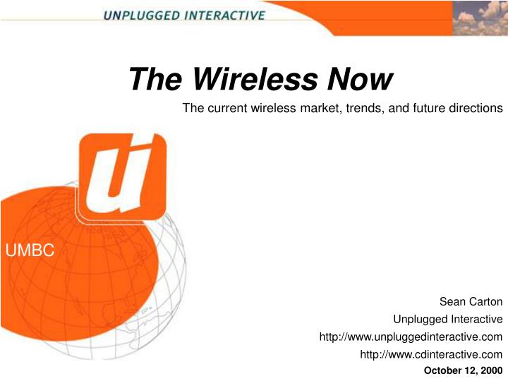 the wireless now