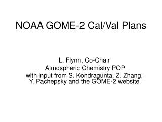 NOAA GOME-2 Cal/Val Plans