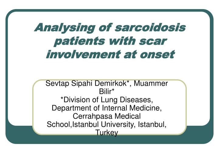 analysing of sarcoidosis patients with scar involvement at onset