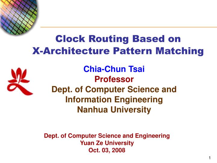 clock routing based on x architecture pattern matching