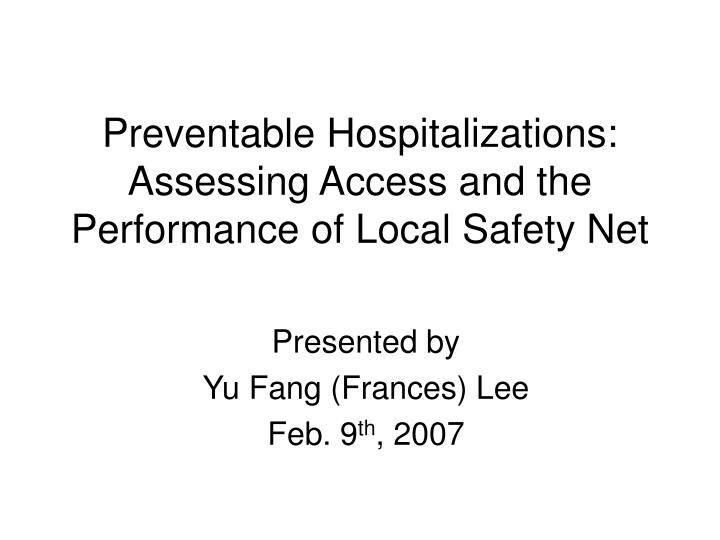 preventable hospitalizations assessing access and the performance of local safety net