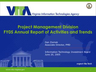 Project Management Division FY05 Annual Report of Activities and Trends