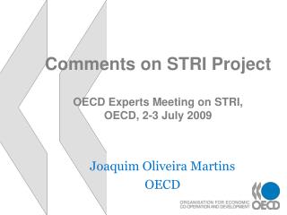 Comments on STRI Project OECD Experts Meeting on STRI, OECD, 2-3 July 2009