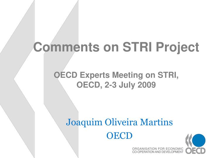 comments on stri project oecd experts meeting on stri oecd 2 3 july 2009