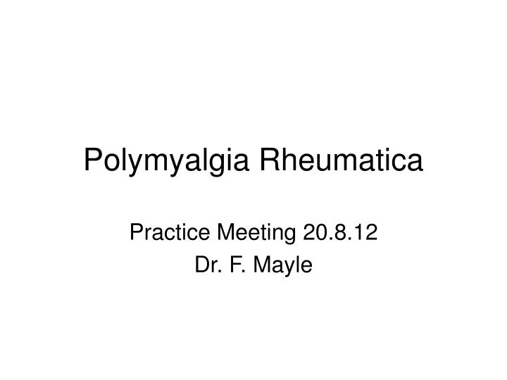 polymyalgia rheumatica