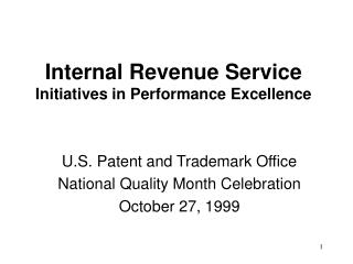 Internal Revenue Service Initiatives in Performance Excellence