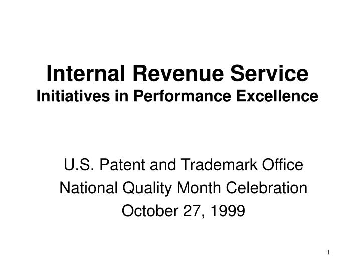 internal revenue service initiatives in performance excellence