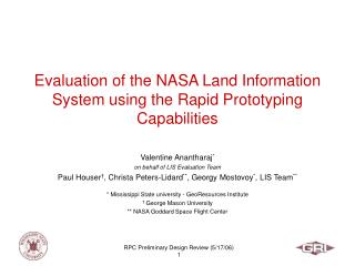 Evaluation of the NASA Land Information System using the Rapid Prototyping Capabilities