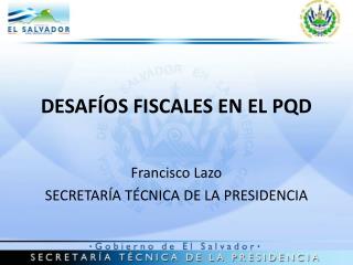 desaf os fiscales en el pqd