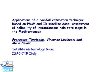 Francesca Torricella , Vincenzo Levizzani and Miria Celano Satellite Meteorology Group