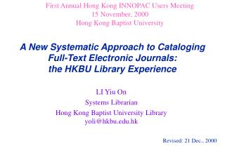 A New Systematic Approach to Cataloging Full-Text Electronic Journals: the HKBU Library Experience