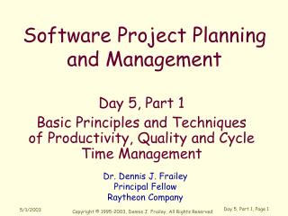 Day 5, Part 1 Basic Principles and Techniques of Productivity, Quality and Cycle Time Management