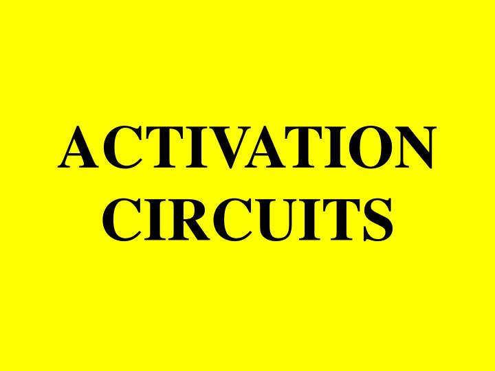 activation circuits