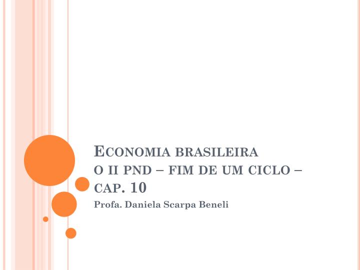 economia brasileira o ii pnd fim de um ciclo cap 10