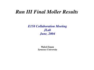 Run III Final Moller Results