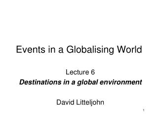 Events in a Globalising World