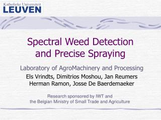 Spectral Weed Detection and Precise Spraying