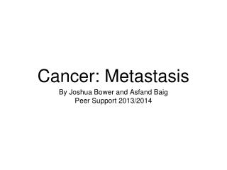 Cancer: Metastasis