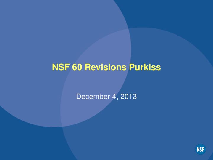 nsf 60 revisions purkiss
