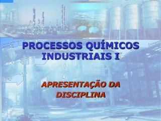 processos qu micos industriais i