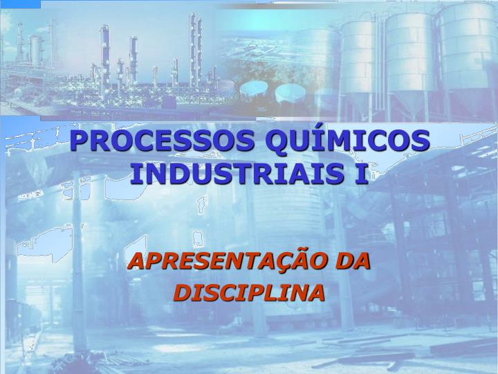 processos qu micos industriais i