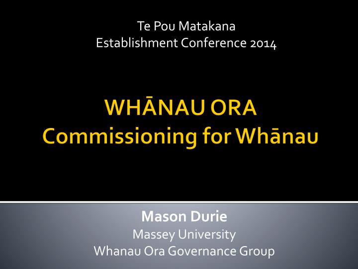 te pou matakana establishment conference 2014