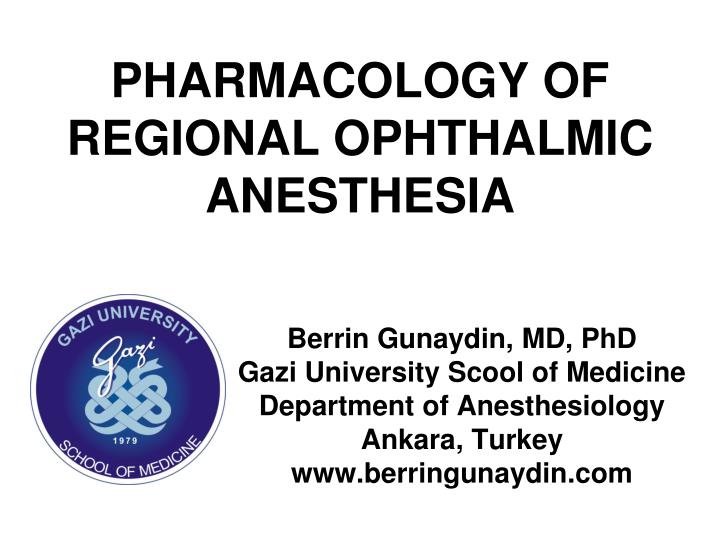 pharmacology of regional ophthalmic anesthesia