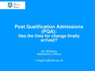 Post Qualification Admissions (PQA): Has the time for change finally arrived?