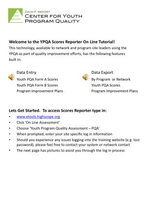 Welcome to the YPQA Scores Reporter On Line Tutorial!