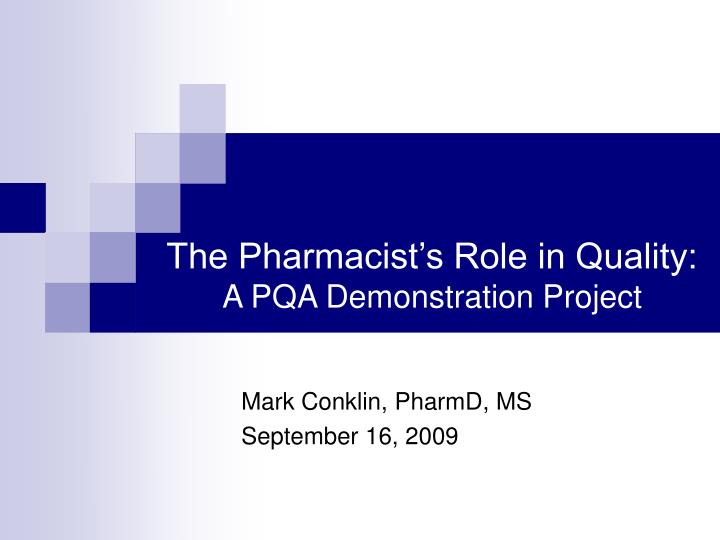 the pharmacist s role in quality a pqa demonstration project