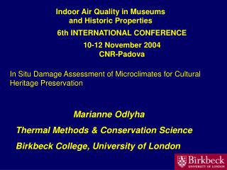In Situ Damage Assessment of Microclimates for Cultural Heritage Preservation
