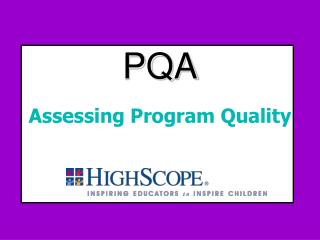 PQA Assessing Program Quality