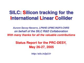 SILC: S ilicon tracking for the I nternational L inear C ollider