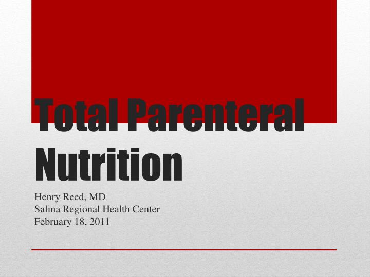 total parenteral nutrition