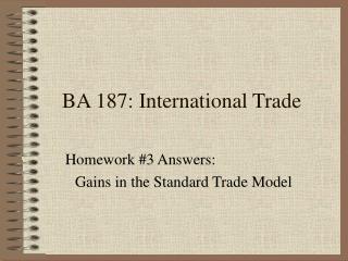 BA 187: International Trade