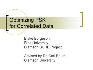 Optimizing PSK for Correlated Data