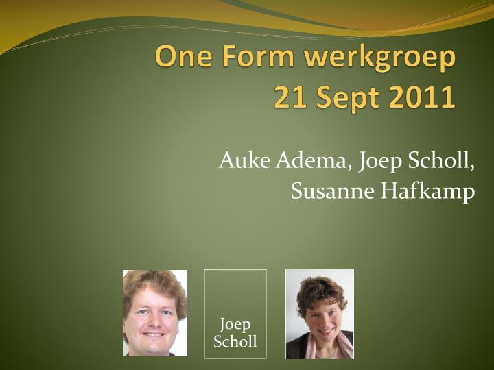 one form werkgroep 21 sept 2011