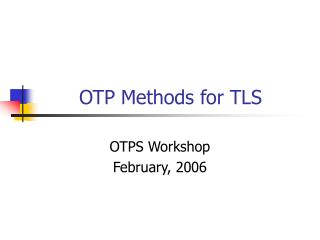 OTP Methods for TLS