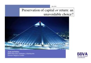 Preservation of capital or return: an unavoidable choice?