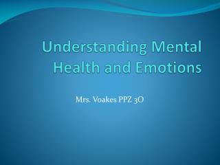 Understanding Mental Health and Emotions