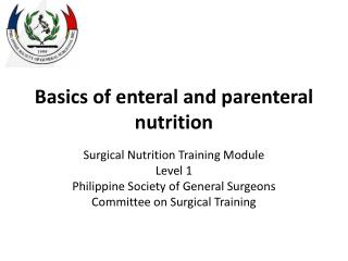 Basics of enteral and parenteral nutrition
