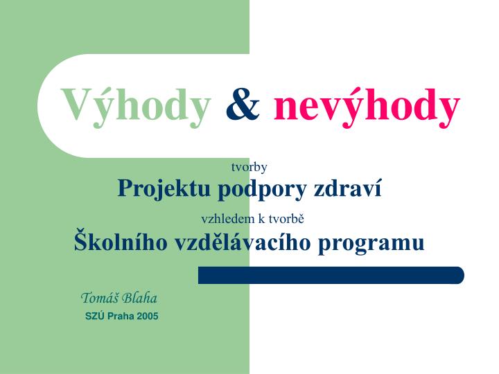 v hody nev hody tvorby projektu podpory zdrav vzhledem k tvorb koln ho vzd l vac ho programu