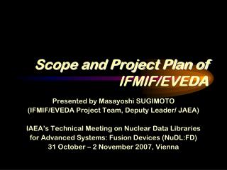 Scope and Project Plan of IFMIF/EVEDA